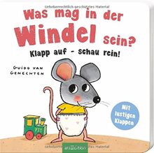 Was mag in der Windel sein? Klapp auf - schau rein!: Mit lustigen Klappen