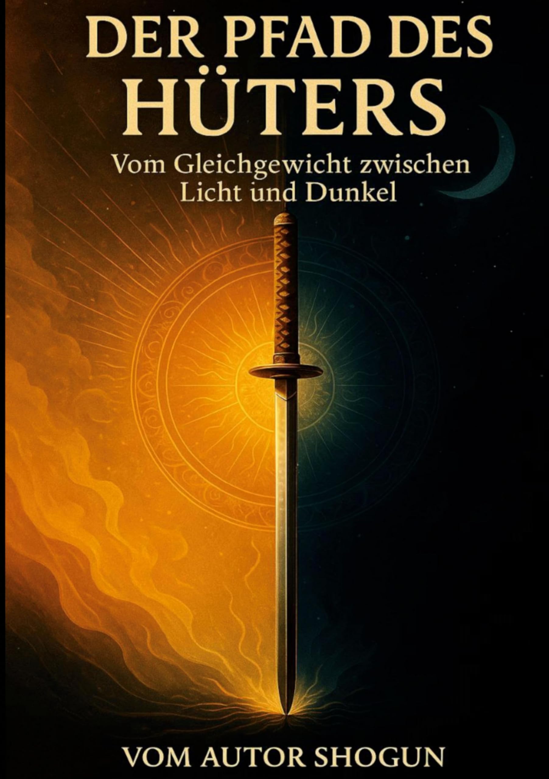 Der Pfad des Hüters: Vom Gleichgewicht zwischen Licht und Dunkel