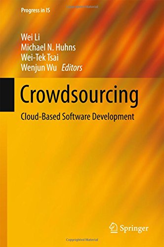 Crowdsourcing: Cloud-Based Software Development (Progress in IS)
