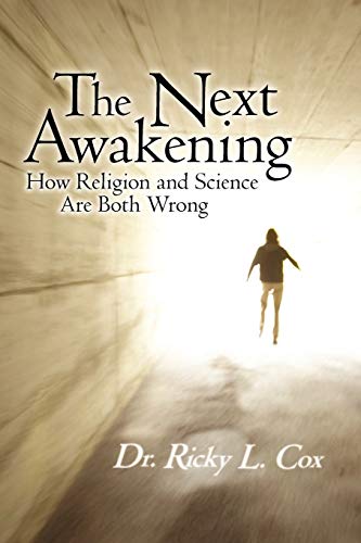 The Next Awakening: How Religion and Science Are Both Wrong