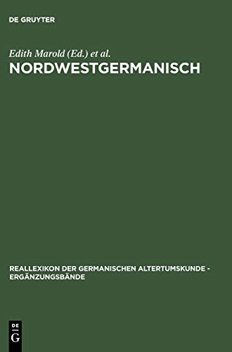 Nordwestgermanisch (Ergänzungsbände zum Reallexikon der Germanischen Altertumskunde, 13, Band 13)