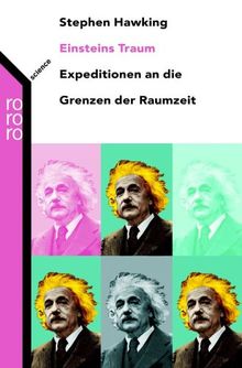 Einsteins Traum. Sonderausgabe. Expeditionen an die Grenzen der Raumzeit