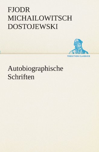 Autobiographische Schriften (TREDITION CLASSICS)