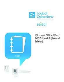 Microsoft Office Word 2007 Level 2 (2nd edition) Student Manual | Livre | état bon