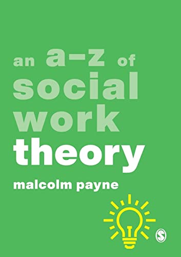 An A-Z of Social Work Theory (A-Z in Social Work)