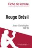 Rouge brésil de Jean-Christophe Rufin (Fiche de lecture)