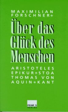 Über das Glück des Menschen