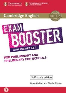Cambridge English Booster with Answer Key for Preliminary and Preliminary for Schools - Self-study Edition: Photocopiable Exam Resources for Teachers (Cambridge English Exam Boosters)
