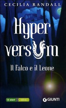Il falco e il leone. Hyperversum