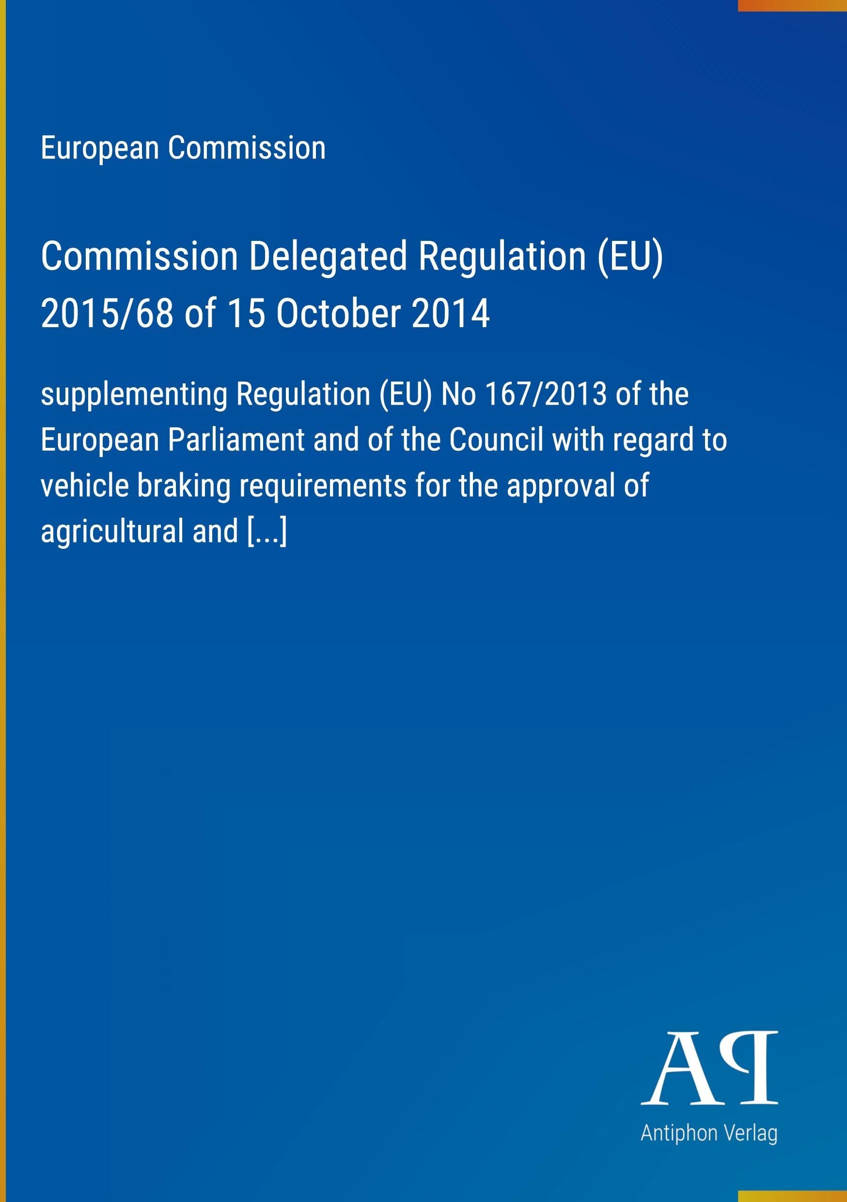 Commission Delegated Regulation (EU) 2015/68 of 15 October 2014