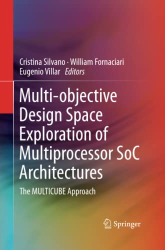 Multi-objective Design Space Exploration of Multiprocessor SoC Architectures: The MULTICUBE Approach