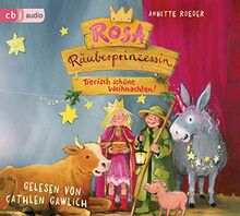 Rosa R&auml;uberprinzessin – Tierisch sch&ouml;ne Weihnachten! (Die Rosa Räuberprinzessin-Reihe, Band 4)