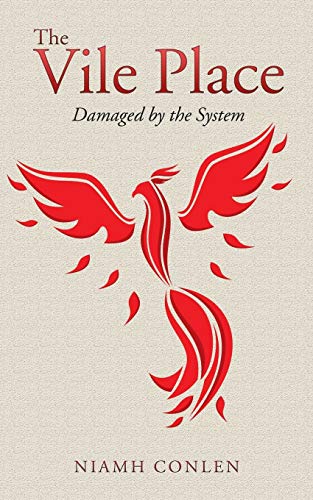 The Vile Place: Damaged by the System