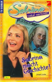 Sabrina, Sabrina macht Geschichte! (Band 5)