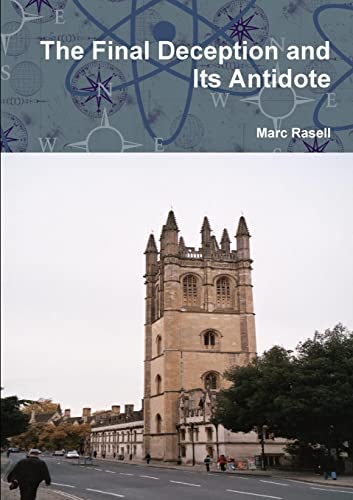 The Final Deception And Its Antidote