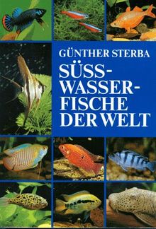 Süßwasserfische der Welt von Sterba, Günther, Zarske, Axel | Buch | Zustand gut