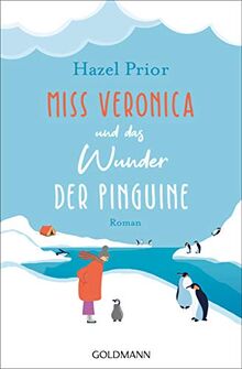 Miss Veronica und das Wunder der Pinguine: Roman von Prior, Hazel | Buch | Zustand sehr gut