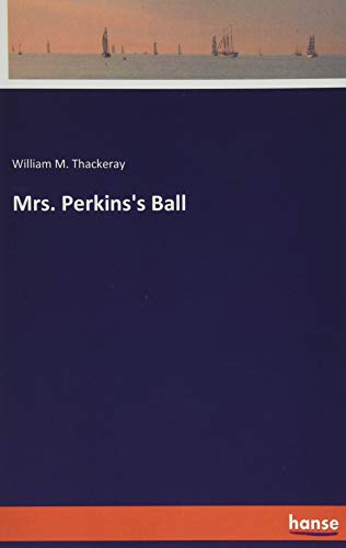 Mrs. Perkins's Ball