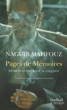 Pages de mémoires : entretiens avec Ragâ' al-Naqqâch