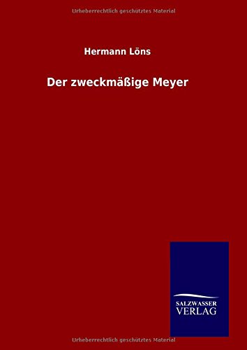 Der zweckmäßige Meyer