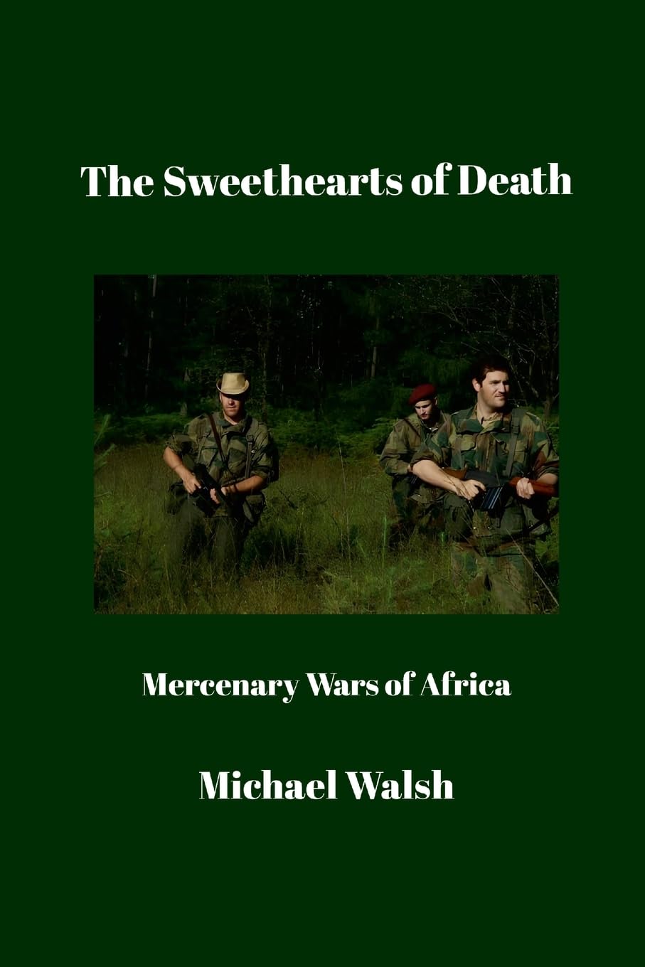 The Sweethearts of Death: Mercenary Wars of Africa