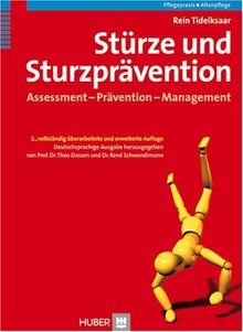 Stürze und Sturzprävention. Assessment - Prävention - Management