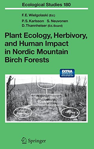 Plant Ecology, Herbivory, and Human Impact in Nordic Mountain Birch Forests (Ecological Studies)