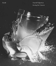 Harold Edgerton Seeing the Unseen