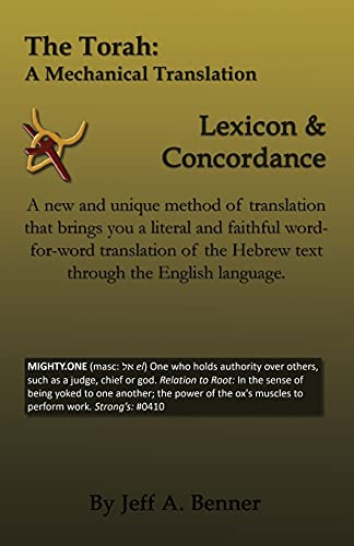 Benner, Jeff A. The Torah, A Mechanical Translation - Lexicon And Concordance