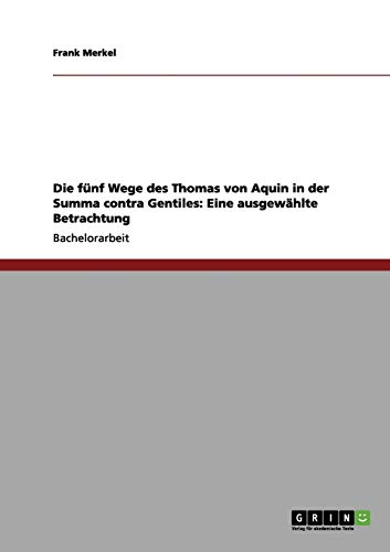 Die fünf Wege des Thomas von Aquin und die moderne Kosmologie