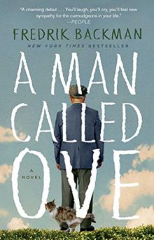 A Man Called Ove: A Novel von Backman, Fredrik | Buch | Zustand gut