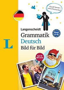 Langenscheidt Grammatik Deutsch Bild für Bild - Die visuelle Grammatik für den leichten Einstieg (Langenscheidt Grammatik Bild für Bild)