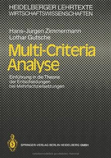 Multi-Criteria Analyse: Einführung In Die Theorie Der Entscheidungen Bei Mehrfachzielsetzungen (Heidelberger Lehrtexte Wirtschaftswissenschaften) (German Edition)