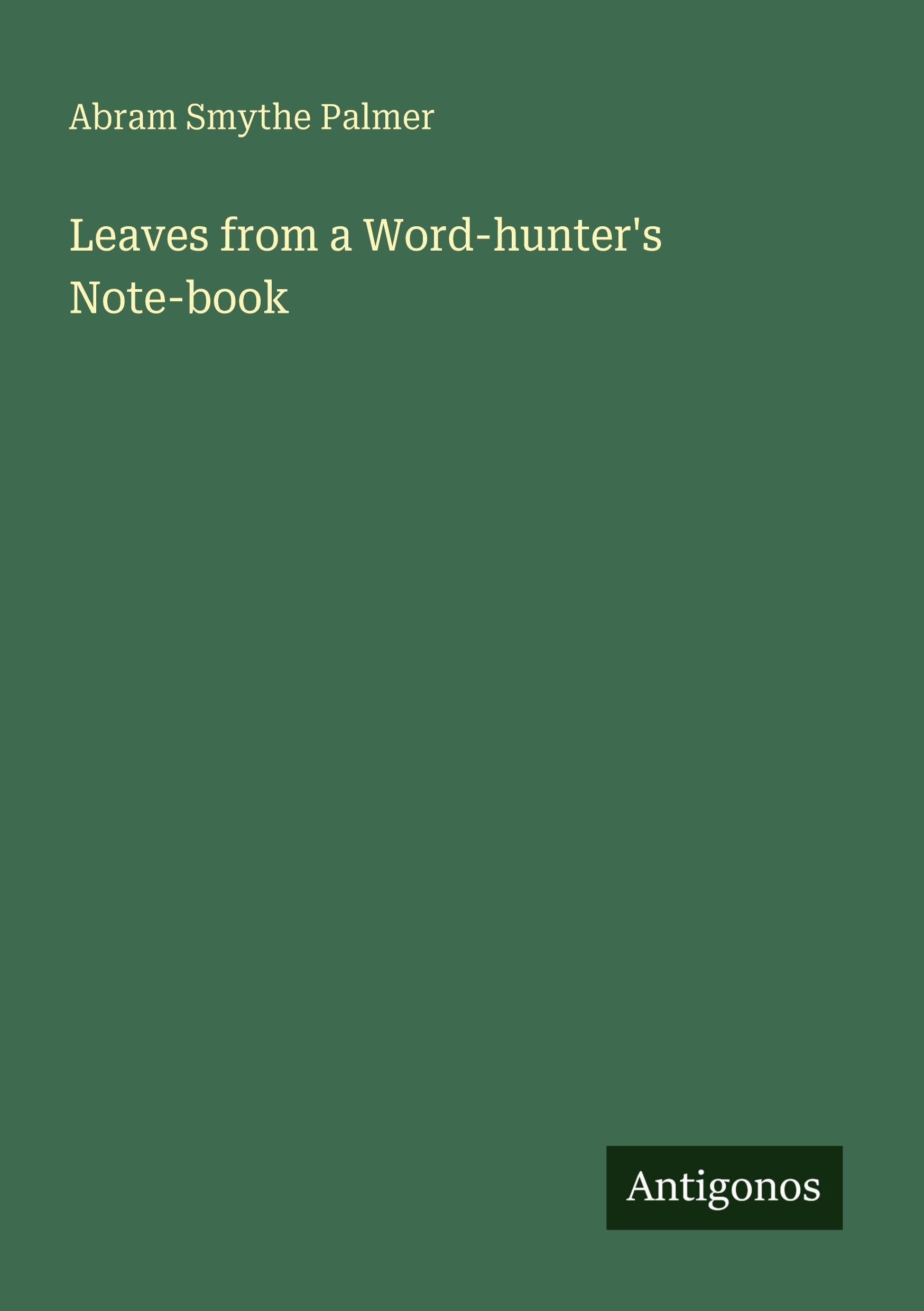 Leaves from a Word-hunter's Note-book