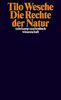 Die Rechte der Natur: Vom nachhaltigen Eigentum (suhrkamp taschenbuch wissenschaft)
