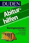 Duden Abiturhilfen, Kunstgeschichte, 12./13. Schuljahr