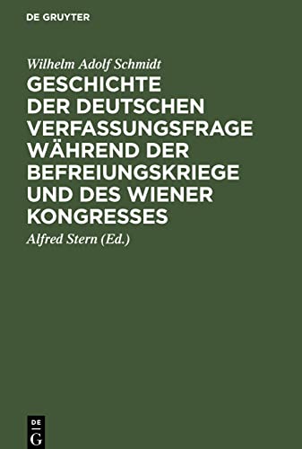 Geschichte der deutschen Verfassungsfrage während der Befreiungskriege und des Wiener Kongresses: 1812 bis 1815