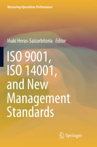 ISO 9001, ISO 14001, and New Management Standards (Measuring Operations Performance)