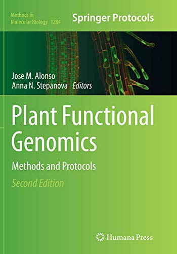 Plant Functional Genomics: Methods and Protocols (Methods in Molecular Biology, 1284, Band 1284)