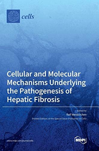 Cellular and Molecular Mechanisms Underlying the Pathogenesis of Hepatic Fibrosis