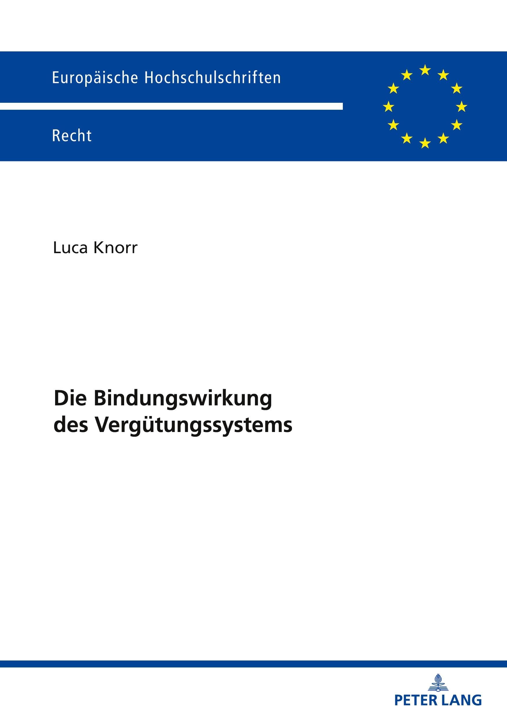 Die Bindungswirkung des Vergütungssystems