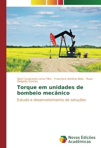 Torque em unidades de bombeio mecânico: Estudo e desenvolvimento de soluções