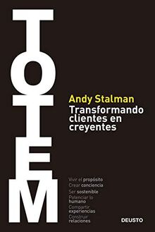 TOTEM: Transformando clientes en creyentes (Deusto)