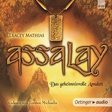 Assalay 01- Das geheimnisvolle Amulett: Autorisierte Lesefassung