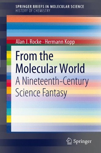 From the Molecular World: A Nineteenth-Century Science Fantasy (SpringerBriefs in Molecular Science)