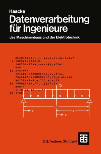 Datenverarbeitung für Ingenieure: des Maschinenbaus und der Elektrotechnik
