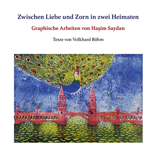 Zwischen Liebe und Zorn in zwei Heimaten: Graphische Arbeiten von Hasim Saydan