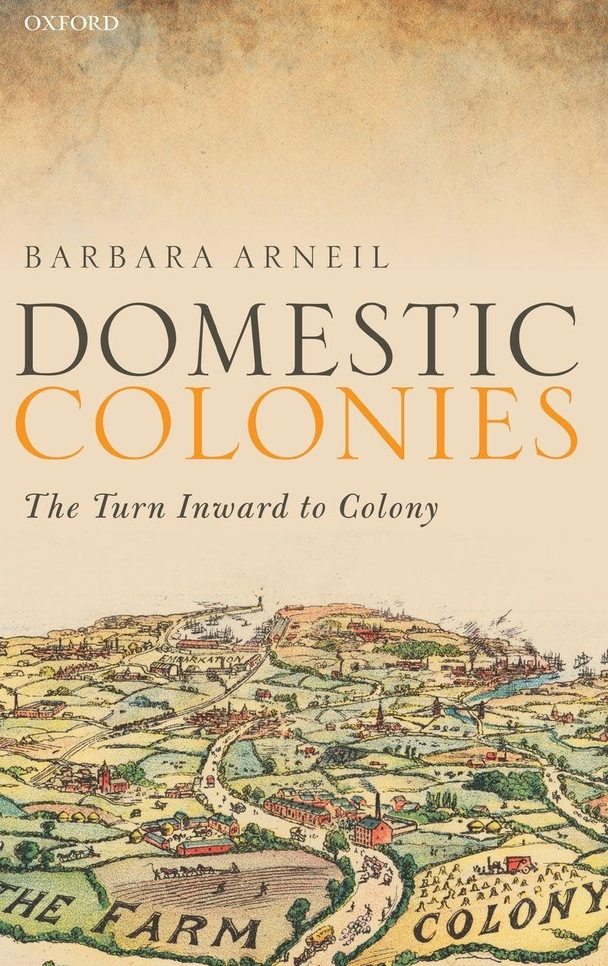 DOMESTIC COLONIES C: The Turn Inward to Colony