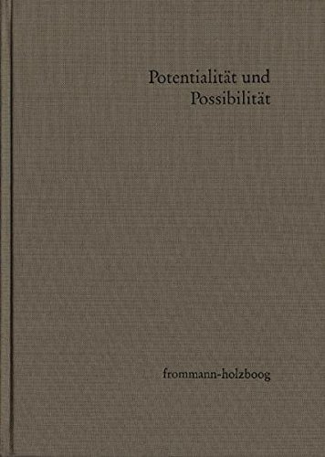 Potentialität und Possibilität: Modalaussagen in der Geschichte der Metaphysik