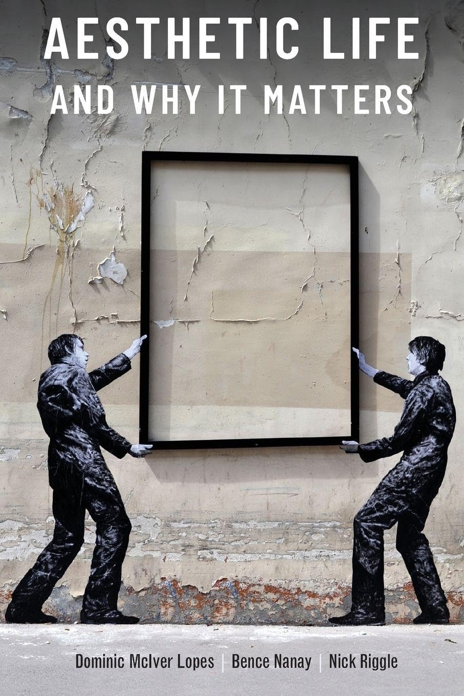 Aesthetic Life and Why It Matters (Thinking Art)